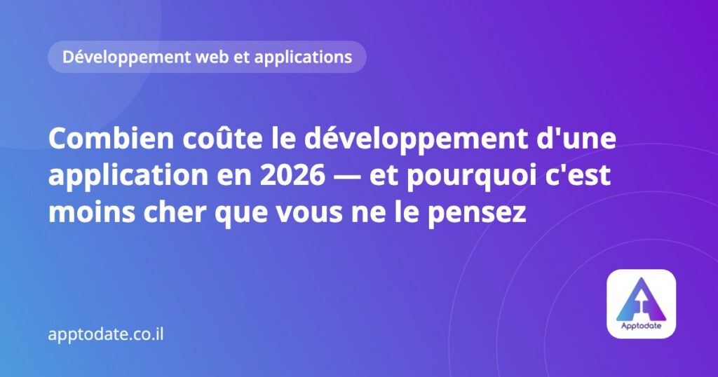 Combien coûte le développement d'une application en 2026 — et pourquoi c'est moins cher que vous ne le pensez